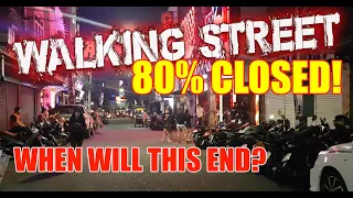 Walking Street Pattaya - Hardly a bar or club open right now, who could have imagined this! (2021)