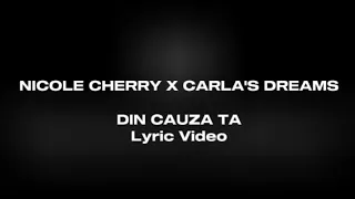 Nicole Cherry x Carla's Dreams - Din cauza ta (Lyric Video) #freshtracks #lyrics