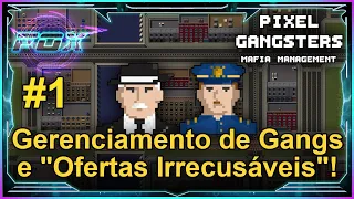 (Demo)#1 Gerenciamento de Gangs e "Ofertas Irrecusáveis"! - Pixel Gangsters: Mafia Manager