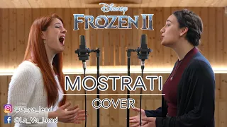 Mostrati - Frozen 2 (Cover by LaVaLend feat. Elena Borroni) - Show Yourself Italian Version