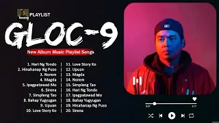 Best Of Gloc 9 Nonstop - Gloc 9 Band Greatest Hits - Gloc 9 Songs Playlist