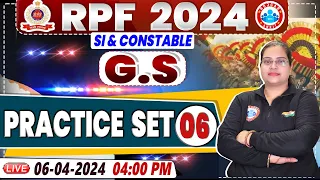 RPF Vacancy 2024 | RPF SI GS Practice Set 06 | RPF Constable GS Class by Parul Mam