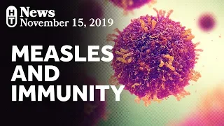 Measles Infections Can Wipe Out Immunity to OTHER Diseases