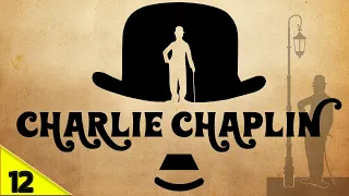 Charlie Chaplin - GREAT CINEMA HISTORY  - part 12