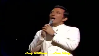 Andy Williams.......Love Story.. ( Where Do I Begin)..