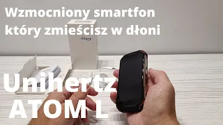 Unihertz Atom L - pancerny smartfon który zmieścisz w dłoni - recenzja