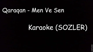 QaraQan - Mən ve Sən (Karaoke-SOZLER Instrumental)