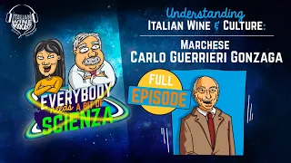 Understanding Italian Wine and Culture: Attilio Scienza & Marchese Carlo Guerrieri Gonzaga (Full)