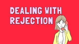 Wellcast - Dealing With Rejection