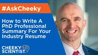 How to Write A PhD Professional Summary For Your Industry Resume