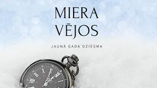 Miera vējos - "Jaunā gada dziesma" (Teksta video)