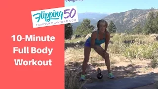Flipping 50's 10-Minute Full Body Workout