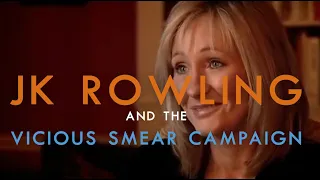 JK Rowling and the Vicious Smear Campaign