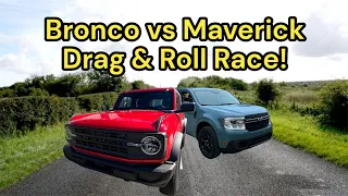 Ford Bronco vs Maverick - Drag & Roll Race - Acceleration to Top Speed