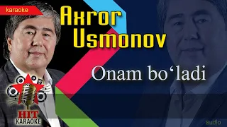Axror Usmonov - Onam bo`ladi-karaoke (minus) | Ахрор Усмонов - Онам бўлади караоке (минус)