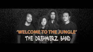 WELCOME TO THE JUNGLE - GUNS 'N' ROSES COVER BY THE DREAMERZ BAND