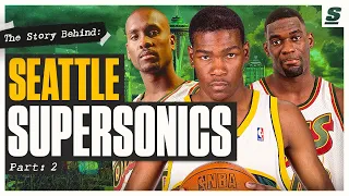 The Story Behind The Seattle SuperSonics | Part 2