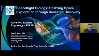 Spaceflight biology discussion with NASA scientist Ryan T. Scott