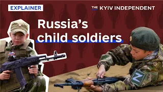 How Russia is turning kids into soldiers