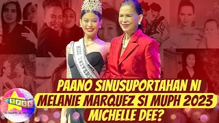 Paano sinusuportahan ni Melanie Marquez si MUPH 2023 Michelle Dee?