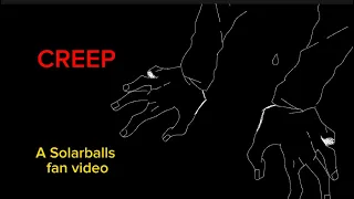 Creep - @SolarBalls fan video