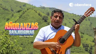 AÑORANZAS SANJORGINAS-FRANCISCO ROÑA (VIDEO OFICIAL)