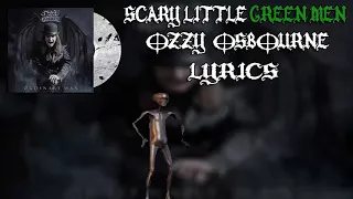 Scary Little Green Men - Ozzy Osbourne (LYRICS)