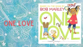 ❤️🎶Kids Read Aloud! One Love (Bob Marley Song) by Cedella Marley | Music Story | Kids Love Story❤️🎶