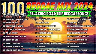 Reggae Mix 2024 - Top 100 Reggae Love Songs 2024 - Best Tagalog Reggae 2024