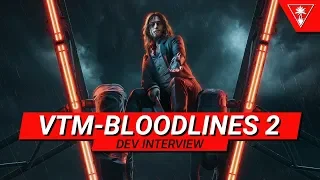 Vampire: The Masquerade - Bloodlines 2 | Gamescom 2019 Developer Interviews