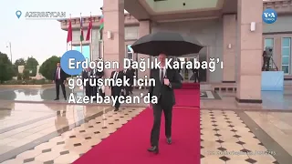 Erdoğan Dağlık Karabağ’ı görüşmek için Azerbaycan’da| VOA Türkçe