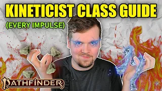KINETICIST CLASS GUIDE - PATHFINDER 2E REMASTER