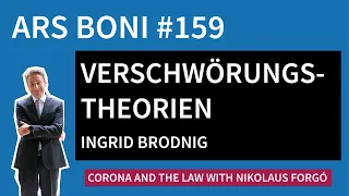 Ars Boni 159 - Corona Verschwörungstheorien im Netz und wie (rechtlich) dagegen vorgehen?