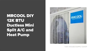 MrCool DIY 12K BTU Ductless Mini Split AC and Heat Pump