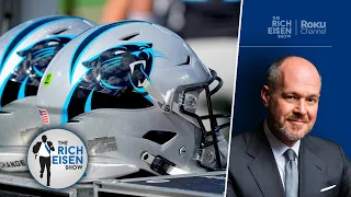 Rich Eisen Weighs in on the Carolina Panthers’ Options with the #1 Overall Pick in the NFL Draft