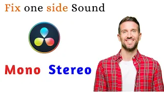 FIX Only Left channel Audio and convert Mono to stereo in DaVinci Resolve