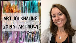 Starting Your Art Journal 2019 Happy New Year!