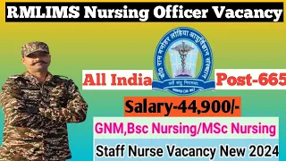 Rmlims nursing officer vacancy|nursing officer vacancy 2024|rml nursing officer recruitment 2024