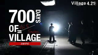 700日のヴィレッジ vol.5「SWIPE」 ｜ 映画『ヴィレッジ』4月21日（金）公開