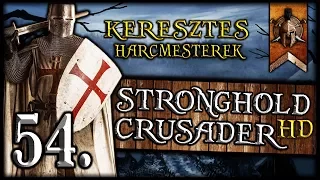 Stronghold Crusader HD - A Keresztes Harcmesterek Nyomában 54.rész "Terror on Tilos"