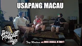 Tara Podcast Tayo Ep. 1 - Usapang Macau - Mcee Zabala, M Zhayt