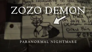 "ZOZO DEMON"   Paranormal Nightmare  S11E5