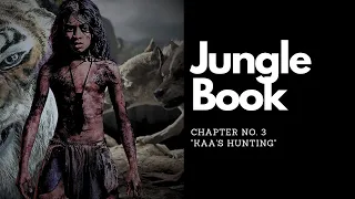 Mowgli's Epic Rescue: Kaa's Hunting | The Jungle Book Chapter 3.