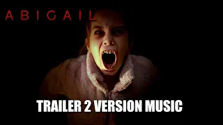 ABIGAIL Trailer 2 Music Version