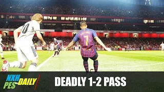 PES2019 Tutorial - Deadly 1-2 Pass | NXH PES Daily