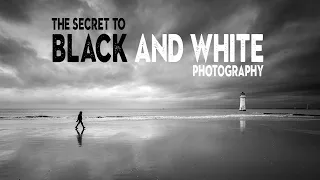 The SECRET to BLACK and WHITE photography success