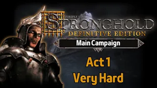 Stronghold Definitive Edition: Campaign Walkthrough | No Commentary | Act 1 | very hard,Gamespeed 90