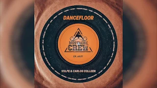 VOLPE & Carlos Colleen - Dancefloor (Original Mix)