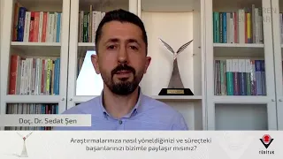 İlham Veren Cevaplar | Doç. Dr. Sedat Şen - 2023 yılı TÜBİTAK Teşvik Ödülü