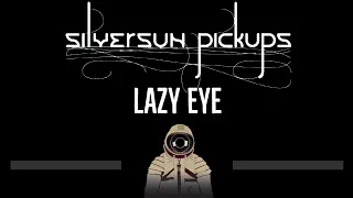 Silversun Pickups • Lazy Eye (CC) 🎤 [Karaoke] [Instrumental Lyrics]